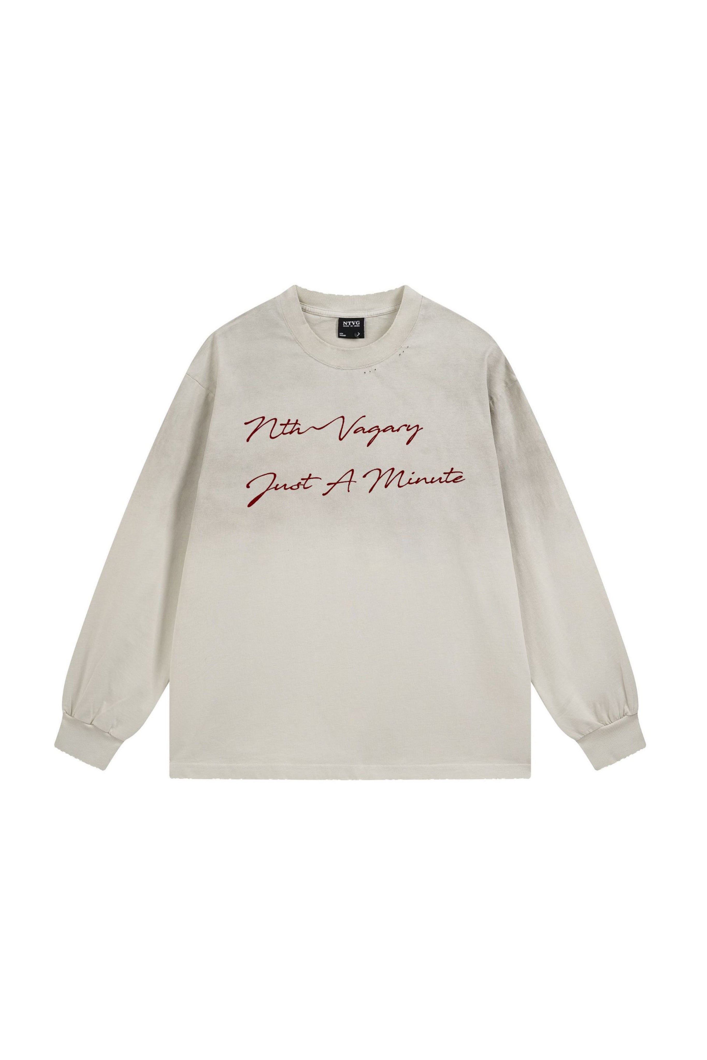 NTVG JUST A MIN. SWEATSHIRT