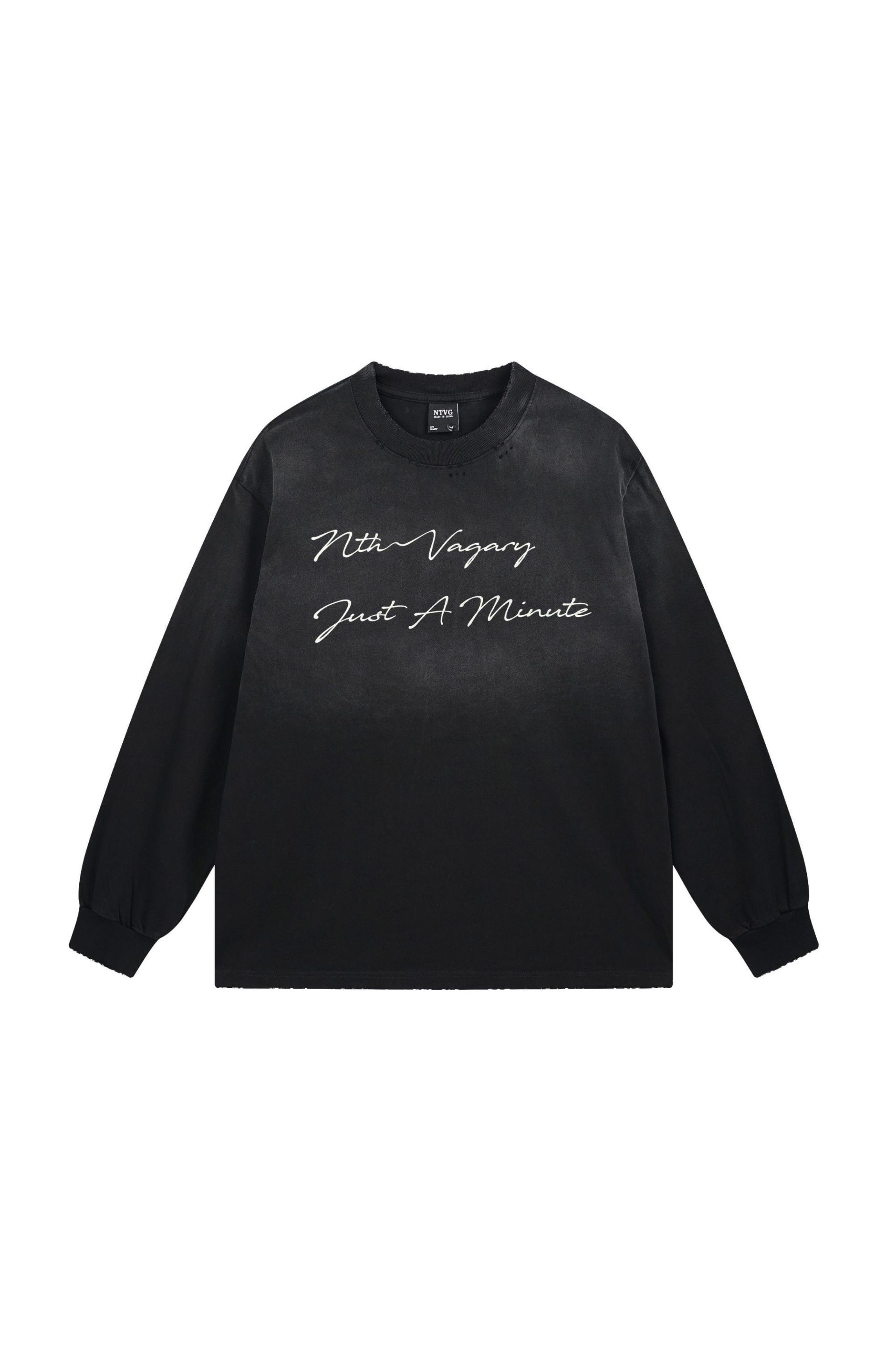 NTVG JUST A MIN. SWEATSHIRT